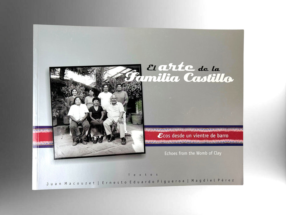 The Art of the Castillo Family Bilingual Edition