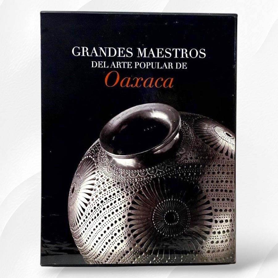 Grandes Maestros del Arte Popular Oaxaca