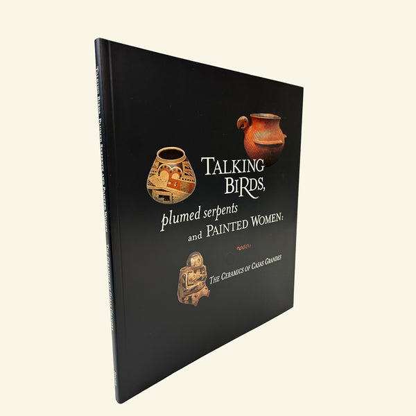 Talking Birds The Ceramic of Casas Grandes  Book Softcover